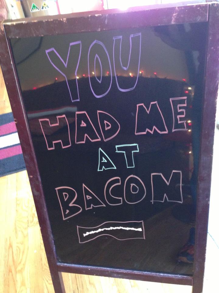 You had me at bacon